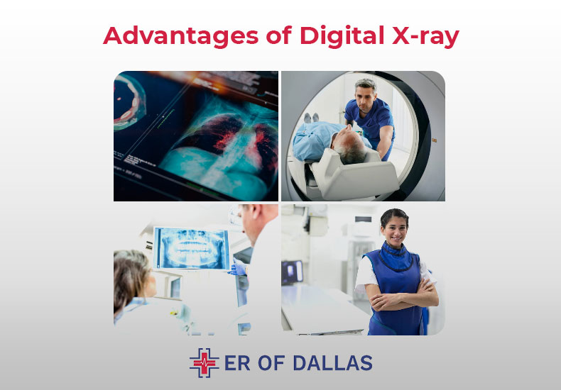Advantages of Digital X-Ray - ER of Dallas