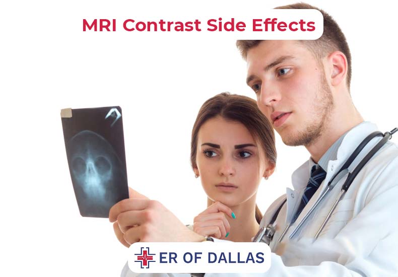 MRI Contrast Side Effects - ER of Dallas