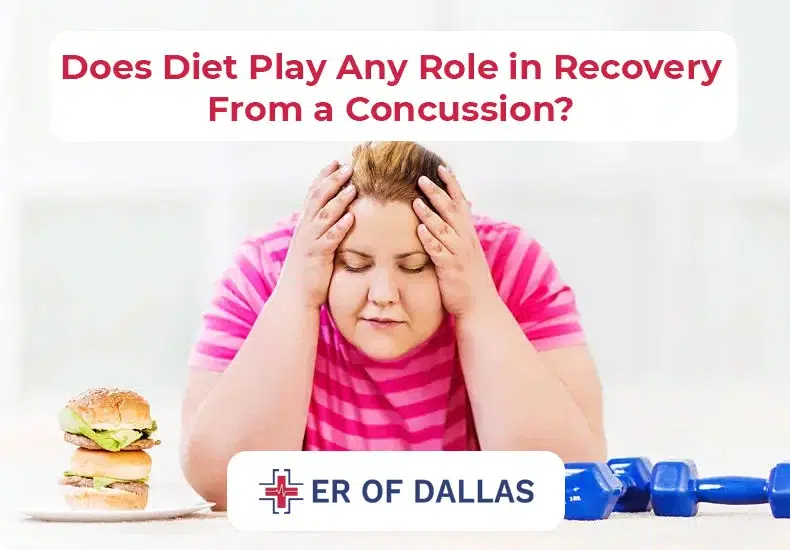 Does Diet Play Any Role in Recovery From a Concussion - ER of Dallas