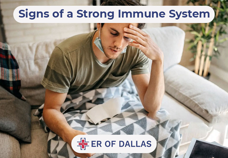 Signs of a Strong Immune System - ER of Dallas