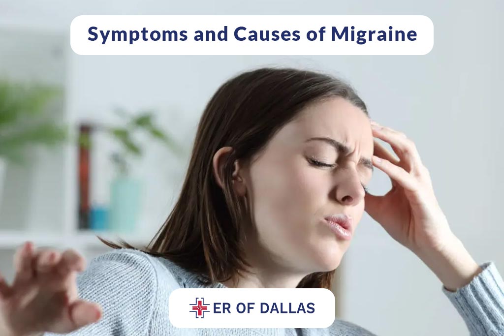 Symptoms and Causes of Migraine - ER of Dallas