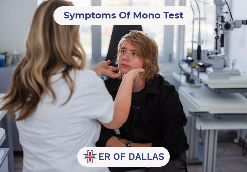 Symptoms of Mono Test - ER of Dallas