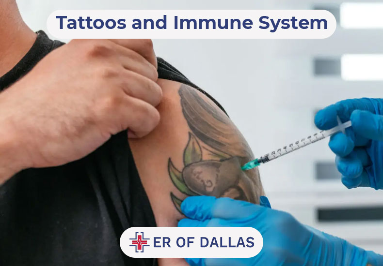 Tattoos and Immune System - ER of Dallas
