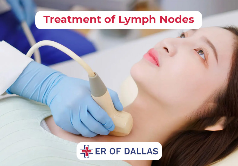 Treatment of Lymph Nodes - ER of Dallas