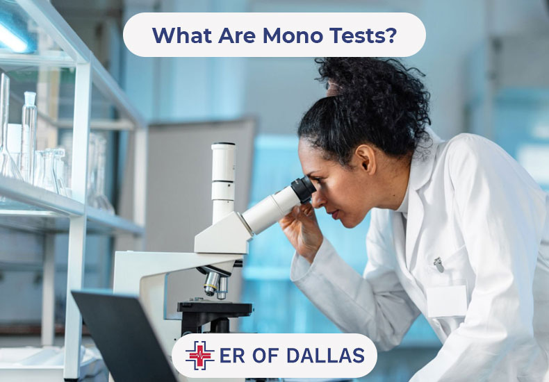 What Are Mono Tests - ER of Dallas