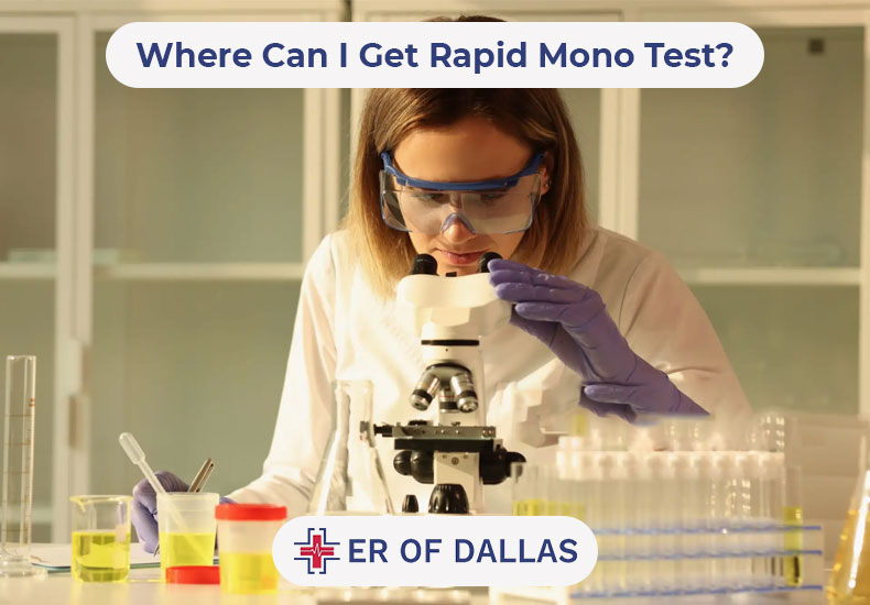 Where Can I Get Rapid Mono Test - ER of Dallas