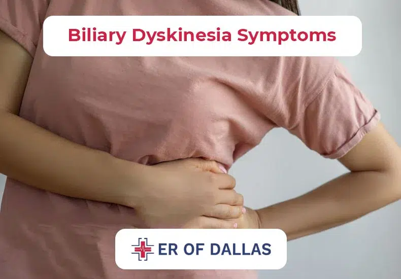 Biliary Dyskinesia Symptoms - ER of Dallas