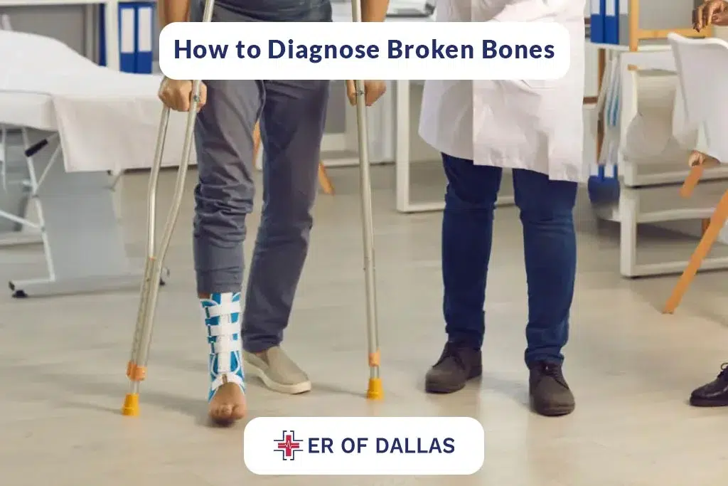 How to Diagnose Broken Bones - ER of Dallas