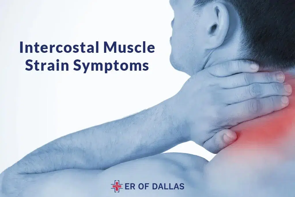 Intercostal Muscle Strain Symptoms - ER of Dallas