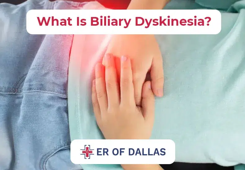 What Is Biliary Dyskinesia - ER of Dallas