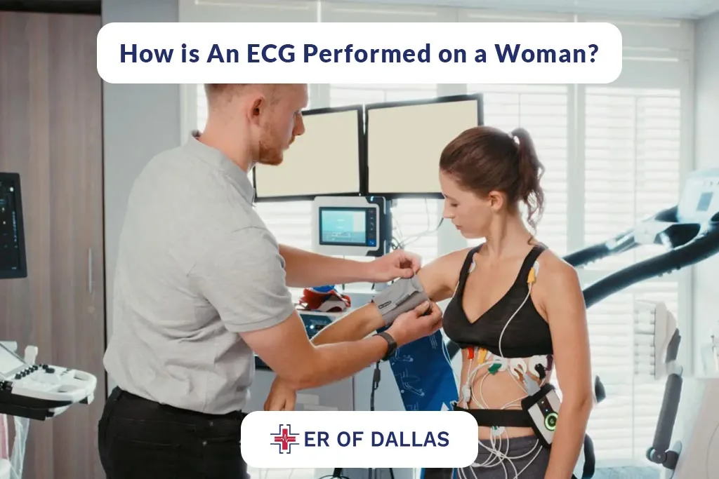 How is an ECG Performed on a Woman - ER of Dallas