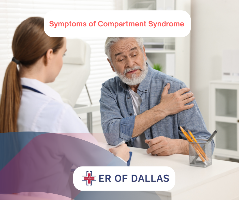 Symptoms of Compartment Syndrome check at ER of Dallas