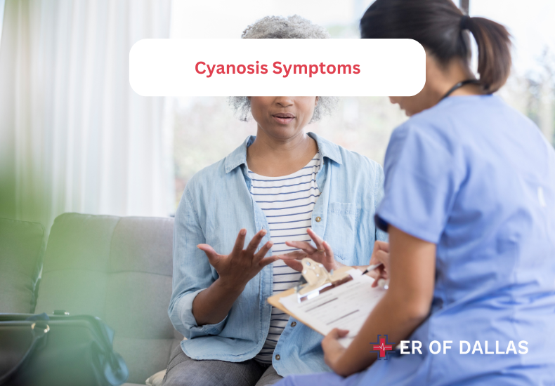 Cyanosis Symptoms ER Near Me Dallas