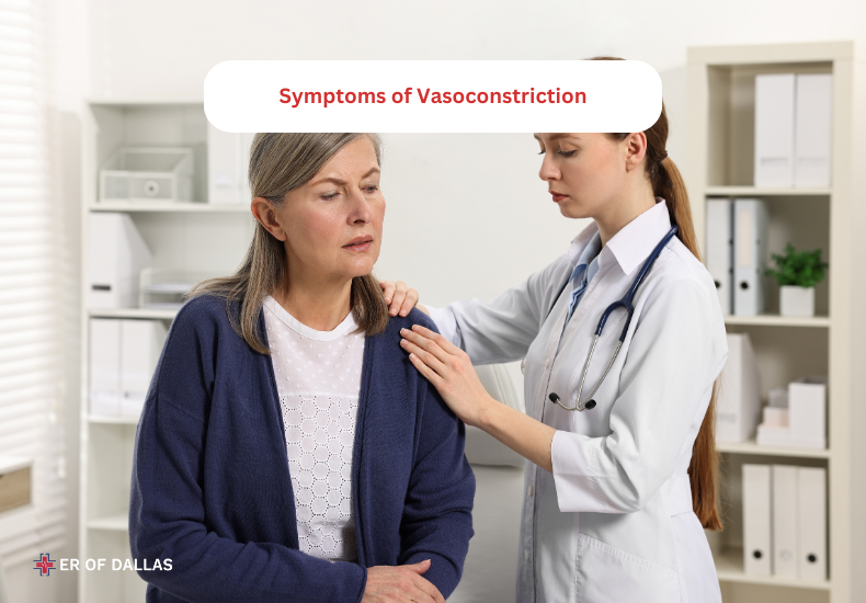 Symptoms of Vasoconstriction - ER of Dallas