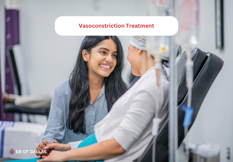 Vasoconstriction Treatment - ER of Dallas