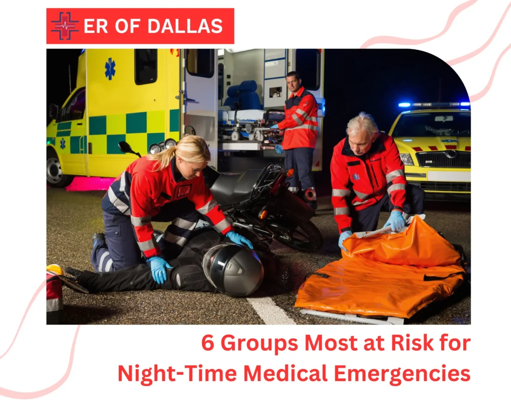 6 Groups Most at Risk for Night-Time Medical Emergencies