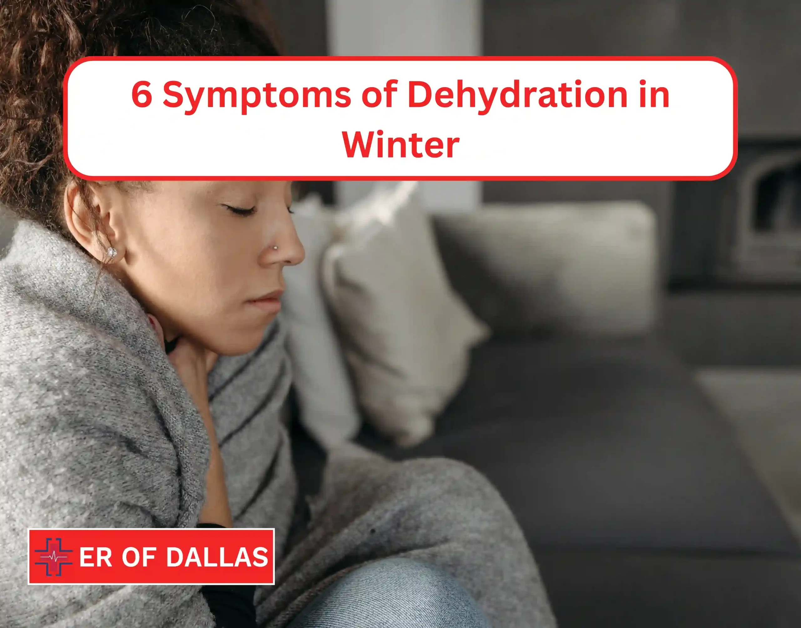 6 Symptoms of Dehydration in Winter