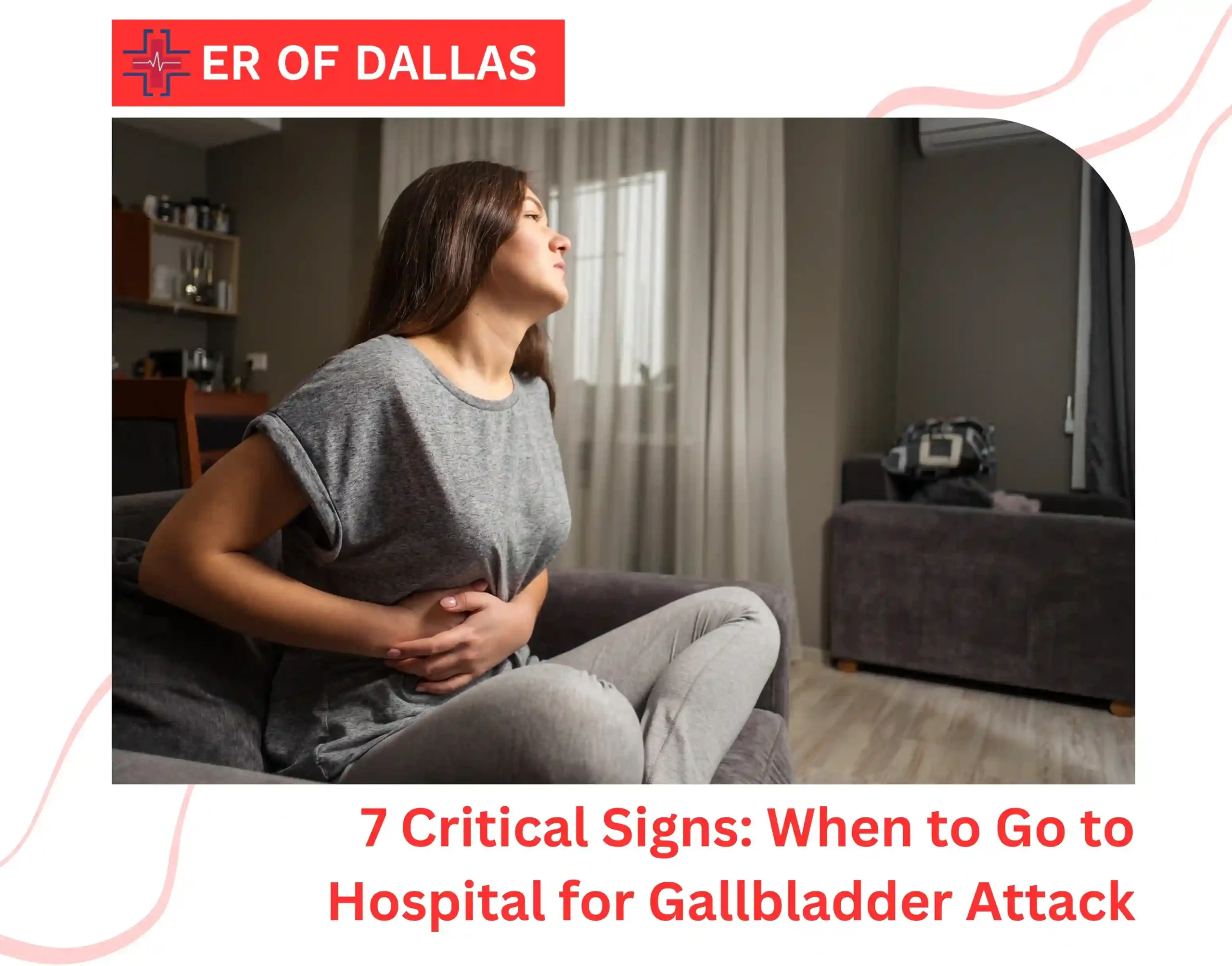 7 Critical Signs When to Go to Hospital for Gallbladder Attack