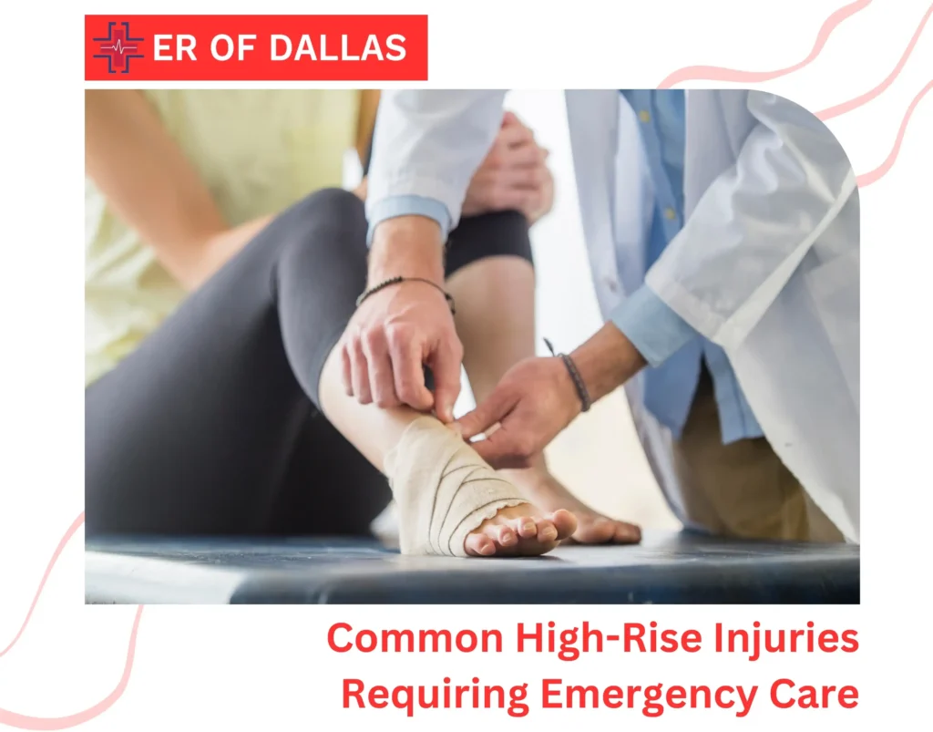 Common High-Rise Injuries Requiring Emergency Care