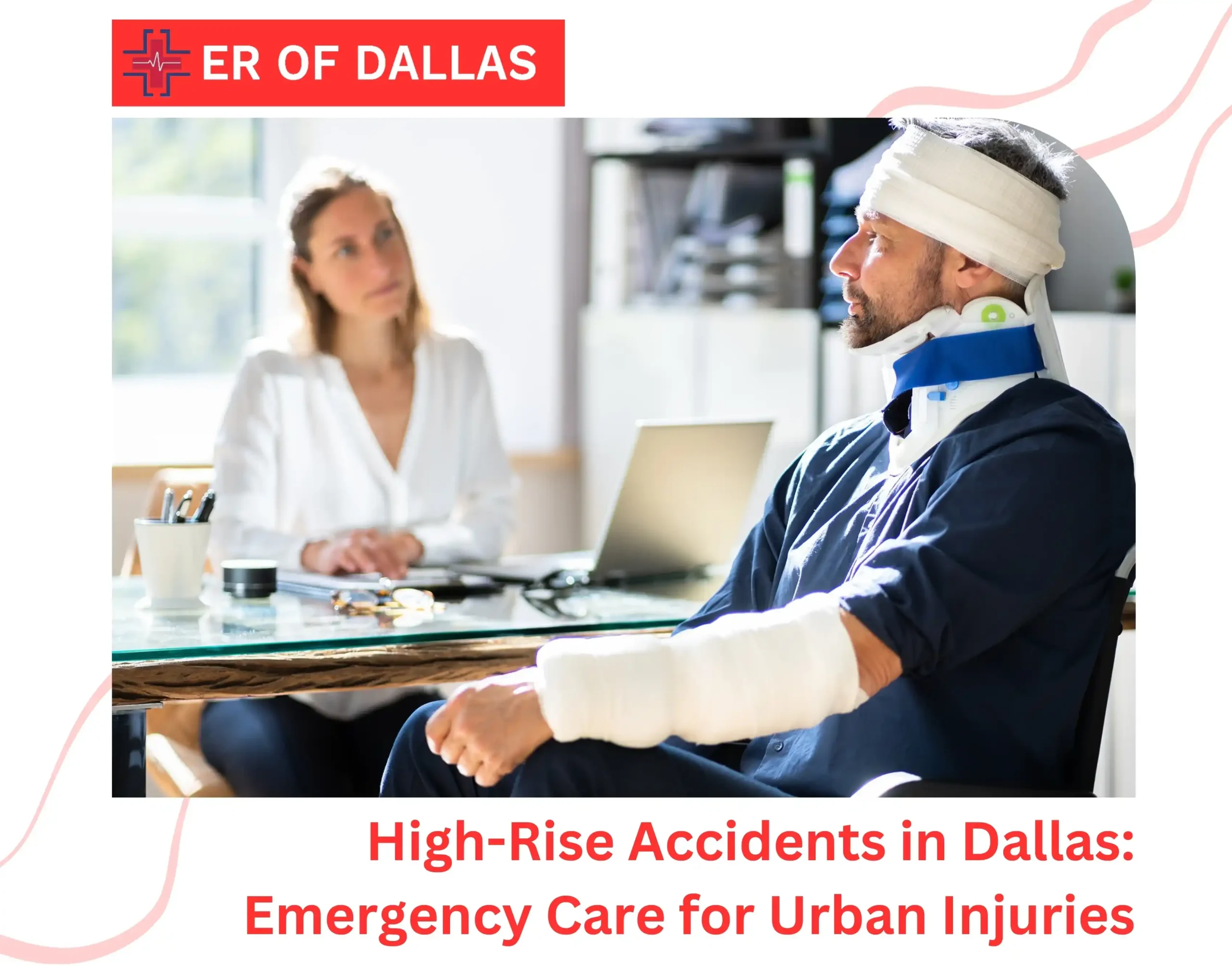 Dallas High-Rise Injury Treatment | Emergency Response 24/7