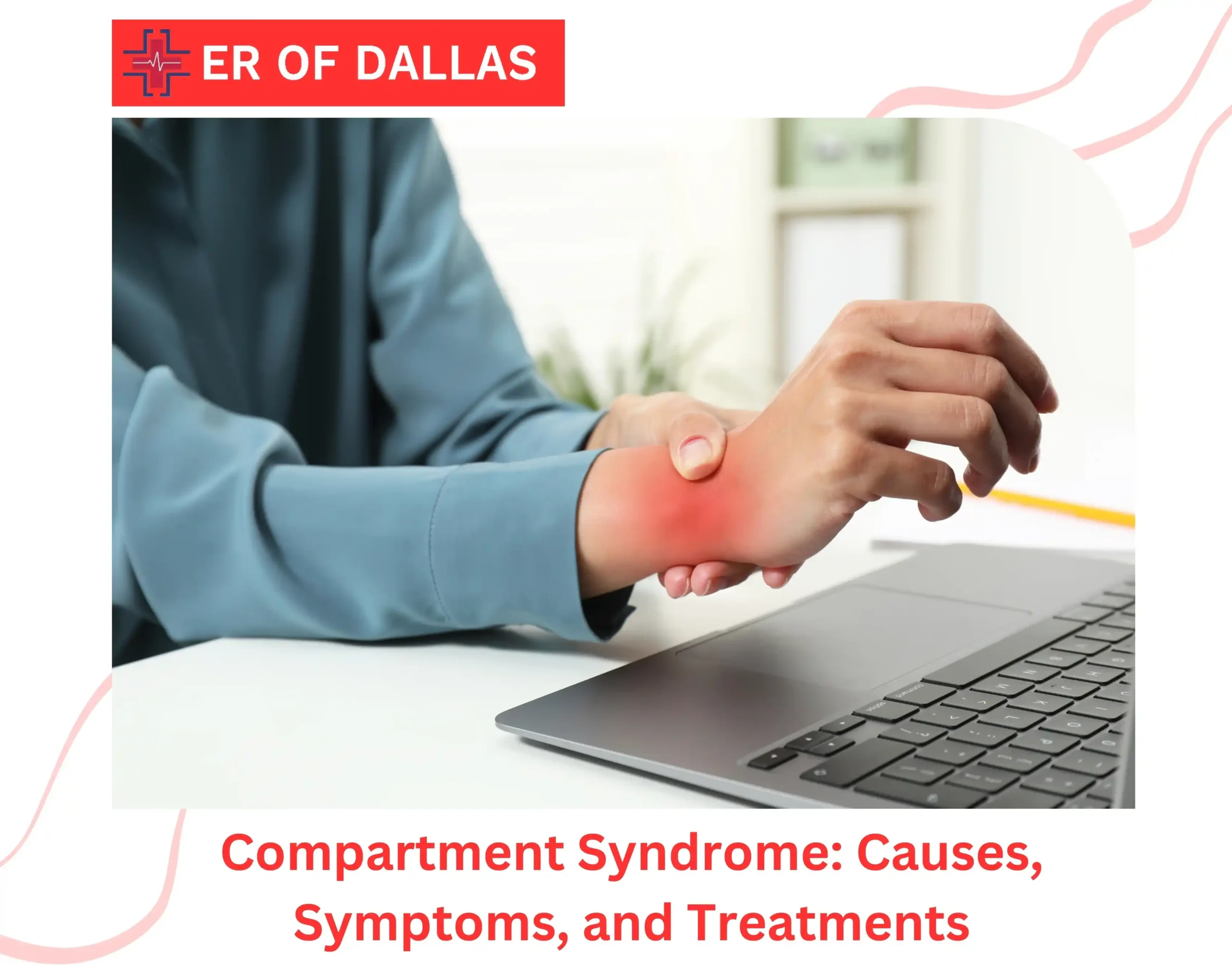 Compartment Syndrome: Causes, Symptoms, and Treatments