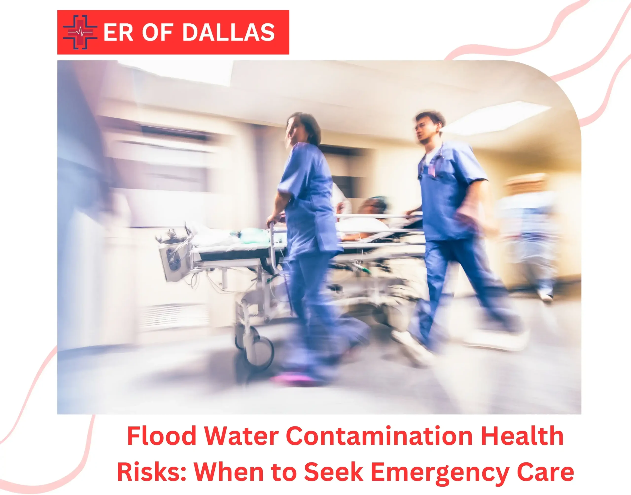 Flood Water Contamination Health RisksWhen to Seek Emergency Care