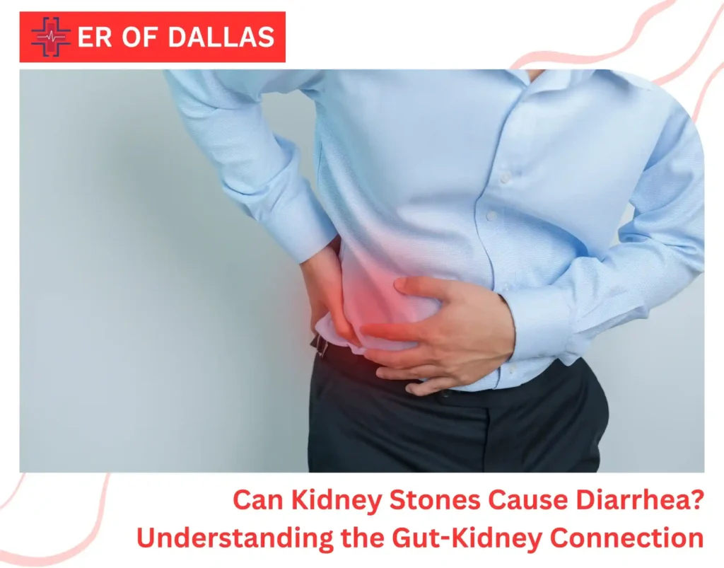 Can Kidney Stones Cause Diarrhea Understanding the Gut-Kidney Connection