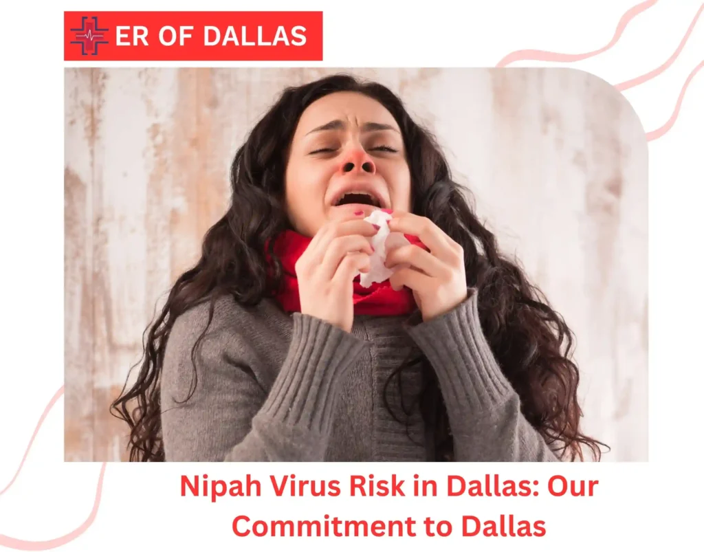 Nipah Virus Risk in Dallas Our Commitment to Dallas
