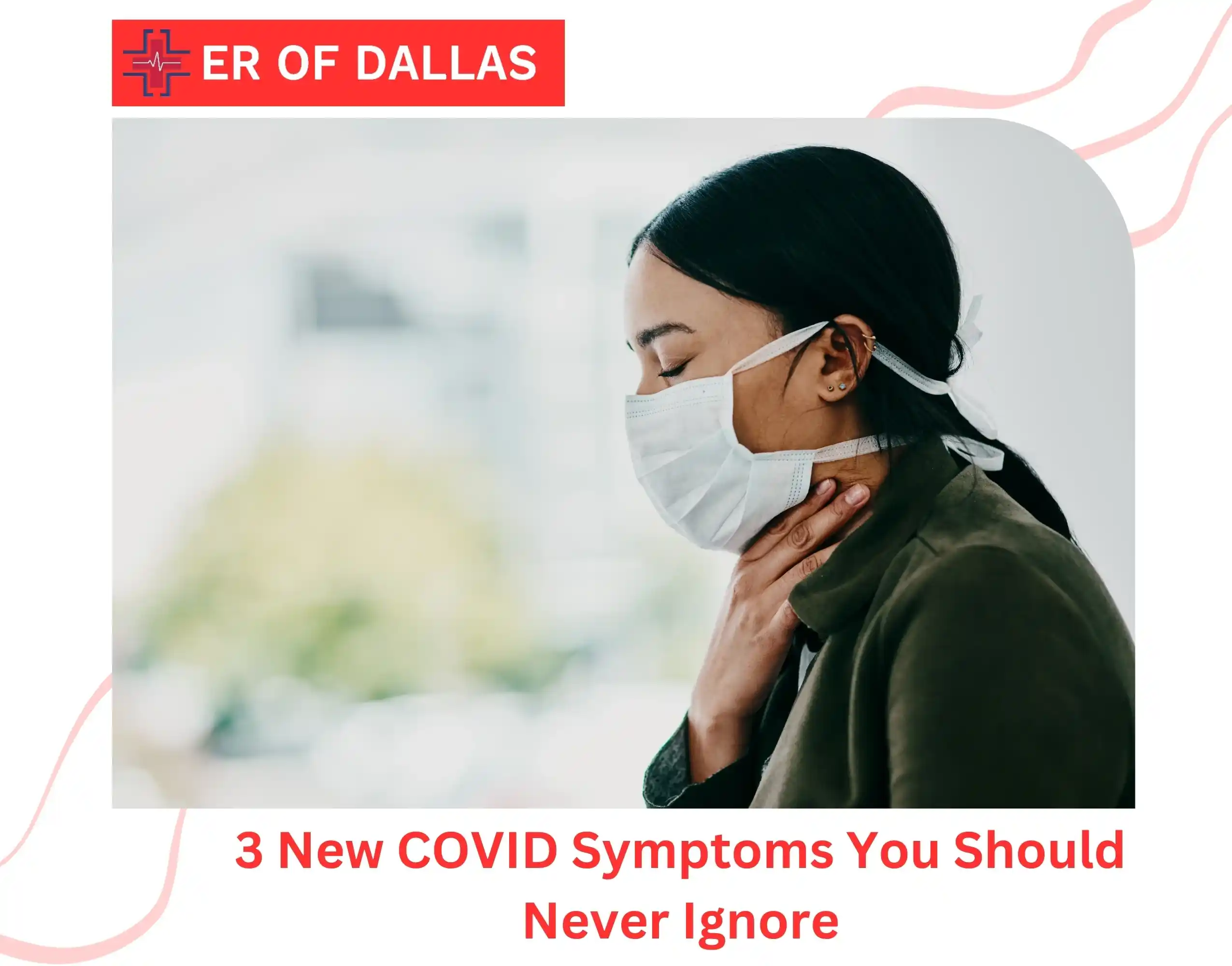 3 New COVID Symptoms You Should Never Ignore