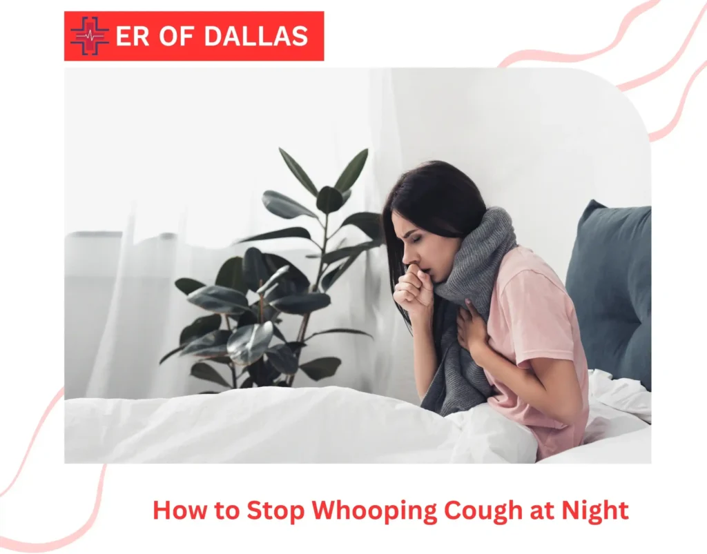 How to Stop Whooping Cough at Night