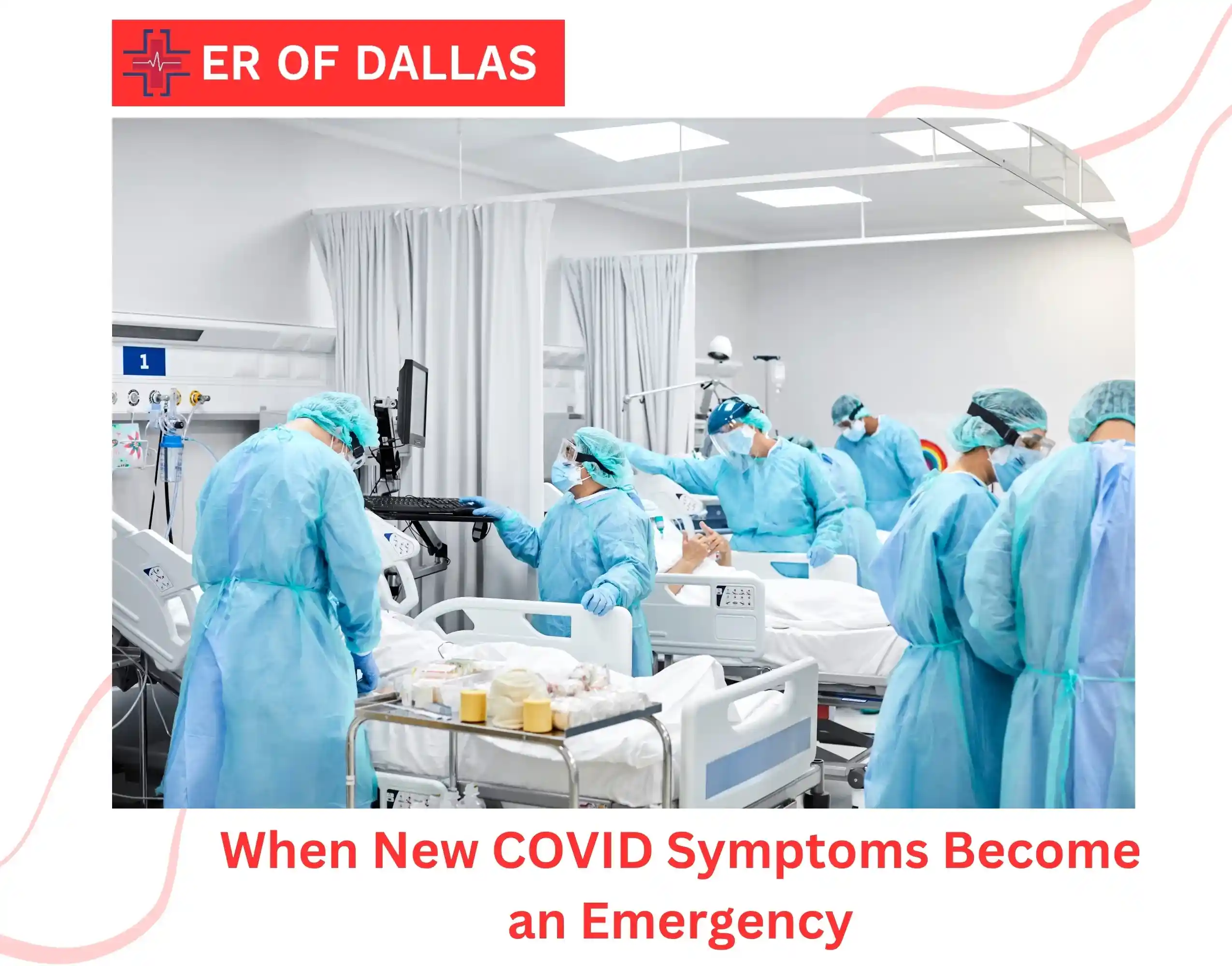 When New COVID Symptoms Become an Emergency