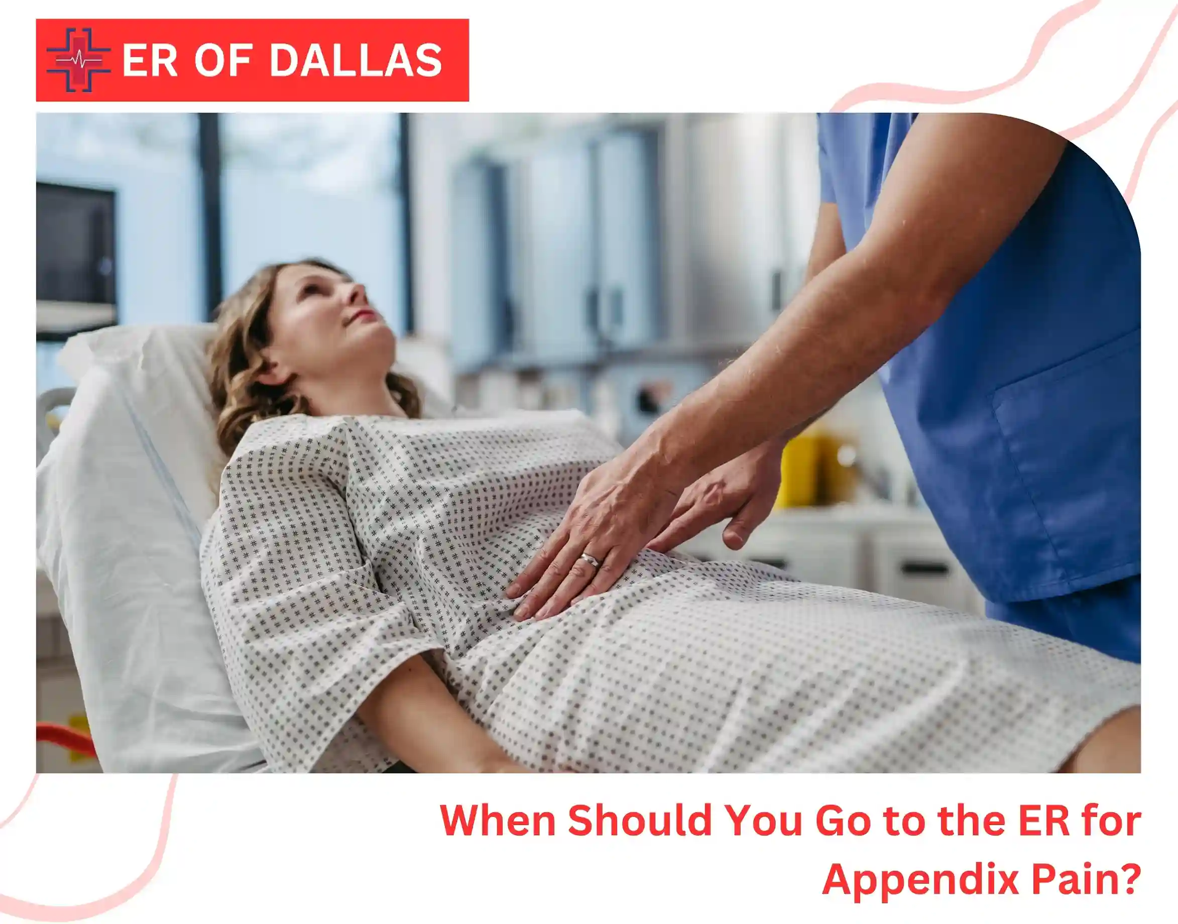 When Should You Go to the ER for Appendix Pain