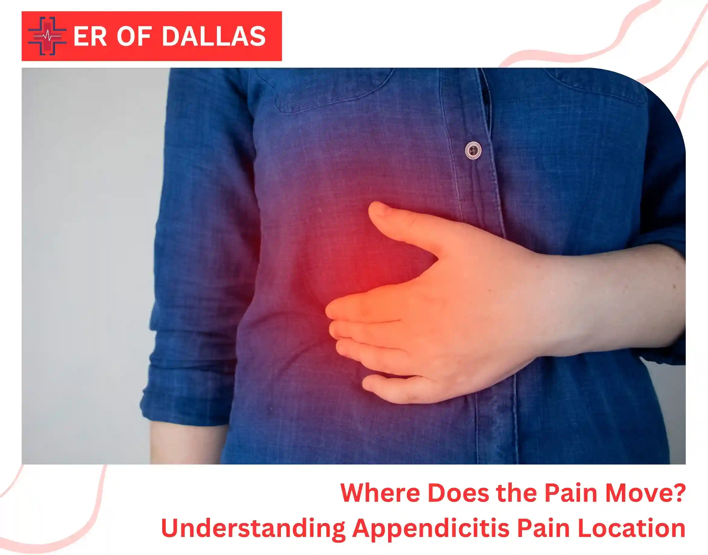 Where Does the Pain Move Understanding Appendicitis Pain Location