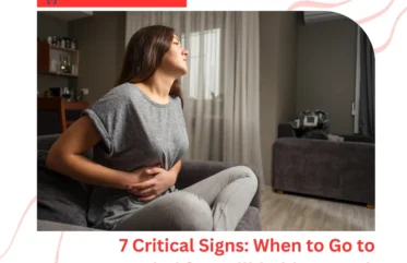 7 Critical Signs When to Go to Hospital for Gallbladder Attack