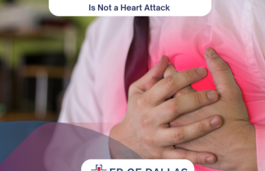 8 Signs Your Chest Pain Is Not a Heart Attack ER of Dallas TX